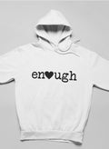 Enough Hoodie-3